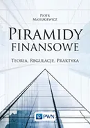 Piramidy finansowe - Piotr Masiukiewicz