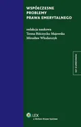 Współczesne problemy prawa emerytalnego - Teresa Bińczycka-Majewska