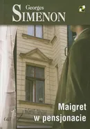 Maigret w pensjonacie - Outlet - Georges Simenon