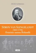 Simon van Slingelandt - Outlet - Piotr Napierała