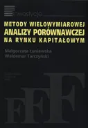 Metody wielowymiarowej analizy porównawczej na rynku kapitałowym - Małgorzata Łuniewska