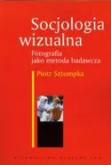 Socjologia wizualna - Outlet - Piotr Sztompka