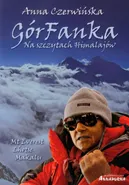 GórFanka Na szczytach Himalajów - Anna Czerwińska