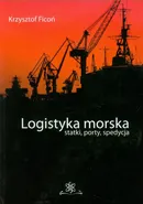 Logistyka morska - Krzysztof Ficoń