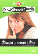 Elisa et le secret d'Elio + Cd audio - Sylvie Poisson-Quinton