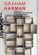 Traktat o przedmiotach - Graham Harman