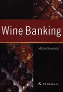 Wine banking - Michał Kamiński