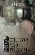 Chutor nad Wiedźmą - Jan Lach