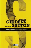 Socjologia Kluczowe pojęcia - Anthony Giddens