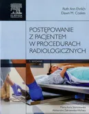 Postępowanie z pacjentem w procedurach radiologicznych - Coakes Dawn M.