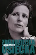 Zdradziecka Agnieszka Osiecka - Piotr Derlatka