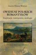 Owidiusz polskich romantyków - Outlet - Joanna Klausa-Wartacz