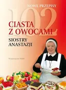 102 ciasta z owocami siostry Anastazji - Outlet - Anastazja Pustelnik