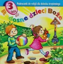 Radosne dzieci Boże Podręcznik do religii dla dziecka trzyletniego - Dariusz Kurpiński