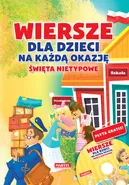 Wiersze dla dzieci na każdą okazję święta nietypowe + CD - Agnieszka Nożyńska-Demianiuk