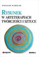Rysunek w arteterapiach, twórczości i sztuce - Outlet - Wiesław Karolak