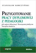Przygotowanie pracy dyplomowej z pedagogiki - Stanisław Korczyński