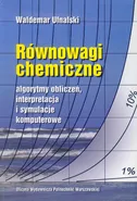 Równowagi chemiczne - Waldemar Ufnalski