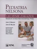 Pediatria Nelsona Leczenie zakażeń - Bradley John S.