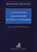 Uczestnictwo pracowników w spółce europejskiej - Outlet - Aneta Giedrewicz-Niewińska