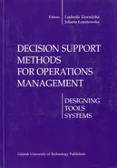 Decision support methods for operations management - Jolanta Łopatowska