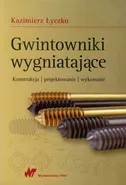 Gwintowniki wygniatające - Kazimierz Łyczko