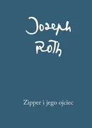 Zipper i jego ojciec - Outlet - Joseph Roth