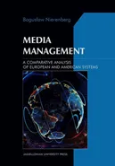 Media Management A Comparative Analysis of European and American systems - Bogusław Nierenberg