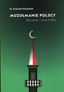 Muzułmanie polscy - Krzysztof Kościelniak