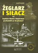 Żeglarz i siłacz - Jacek Perzyński