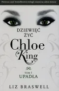Dziewięć żyć Chloe King Tom 1 Upadła - Outlet - Liz Braswell