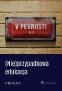 (Nie)przypadkowa edukacja - Outlet - Piotr Błajet