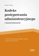 Kodeks postępowania administracyjnego - Outlet - Maciej J. Nowak