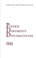Polskie Dokumenty Dyplomatyczne 1941 - Outlet - Jacek Tebinka