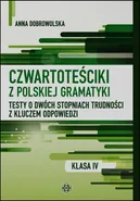 Czwartoteściki z polskiej gramatyki - Anna Dobrowolska
