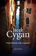 Przeznaczenie, traf, przypadek - Outlet - Jacek Cygan