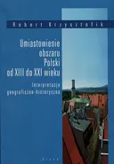 Umiastowienie obszaru Polski od XIII do XXI wieku - Robert Krzysztofik