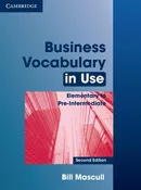 Business Vocabulary in Use Elementary to Pre-intermediate - Bill Mascull