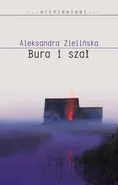 Bura i szał - Aleksandra Zielińska