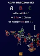 ABC na klarnet B lub C Podręcznik do nauki gry na klarnecie dla najmłodszych 1 - Adam Brzozowski