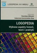 Logopedia Wybrane aspekty historii teorii i praktyki