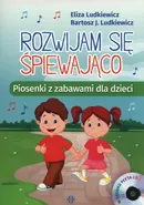 Rozwijam się śpiewająco + CD - Ludkiewicz Bartosz J.