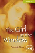 The Girl at the Window - Antoinette Moses