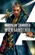 Koniasz Tom 3 Wilk samotnik - Miroslav Zamboch