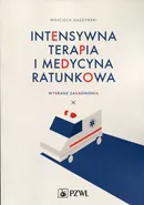 Intensywna terapia i medycyna ratunkowa - Wojciech Gaszyński