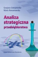 Analiza strategiczna przedsiębiorstwa - Grażyna Gierszewska