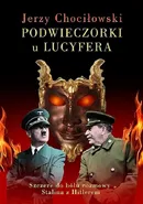 Podwieczorki u Lucyfera - Jerzy Chociłowski