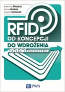 RFID od koncepcji do wdrożenia - Bartłomiej Gładysz