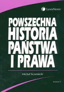 Powszechna historia państwa i prawa - Outlet - Michał Sczaniecki