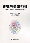 Superprognozowanie - Outlet - Dan Gardner